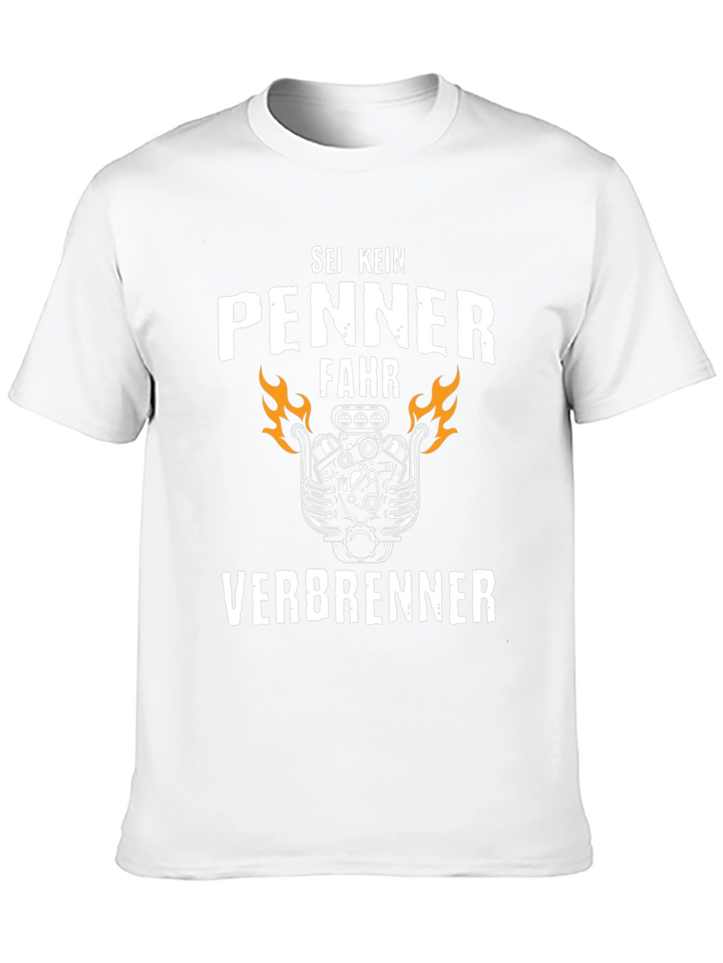 Sei Kein Penner Fahr Verbrenner Graphic T-Shirt