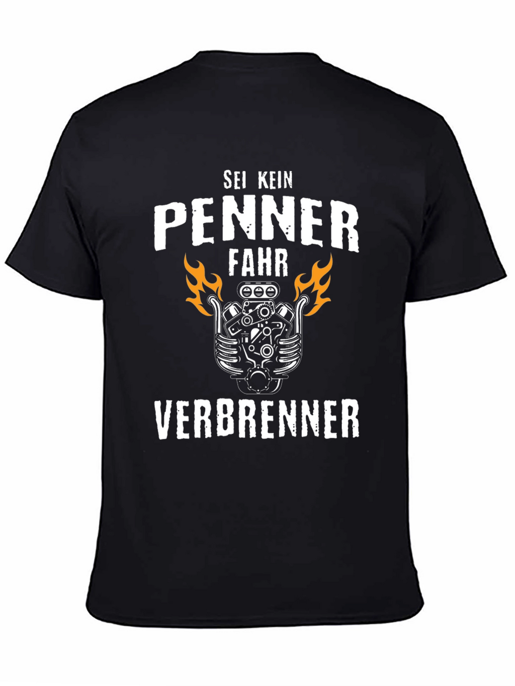 Sei Kein Penner Fahr Verbrenner Graphic T-Shirt