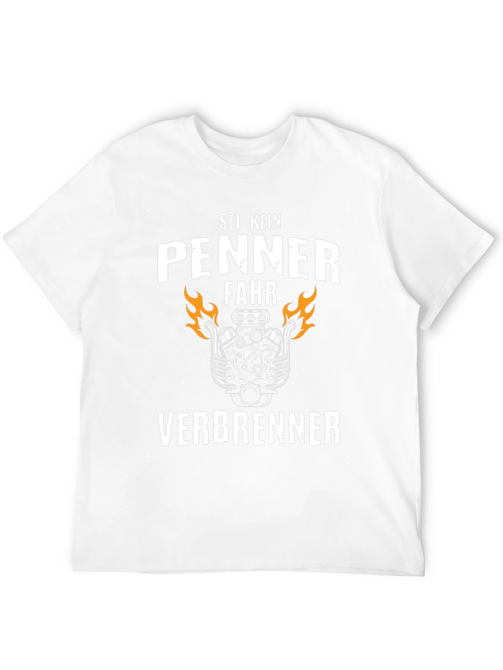 Sei Kein Penner Fahr Verbrenner Graphic T-Shirt