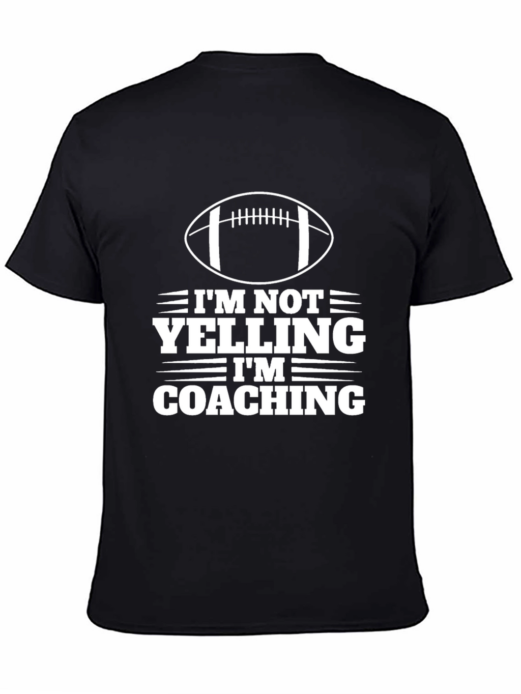 Im Not Yelling Im Coaching Graphic T-Shirt