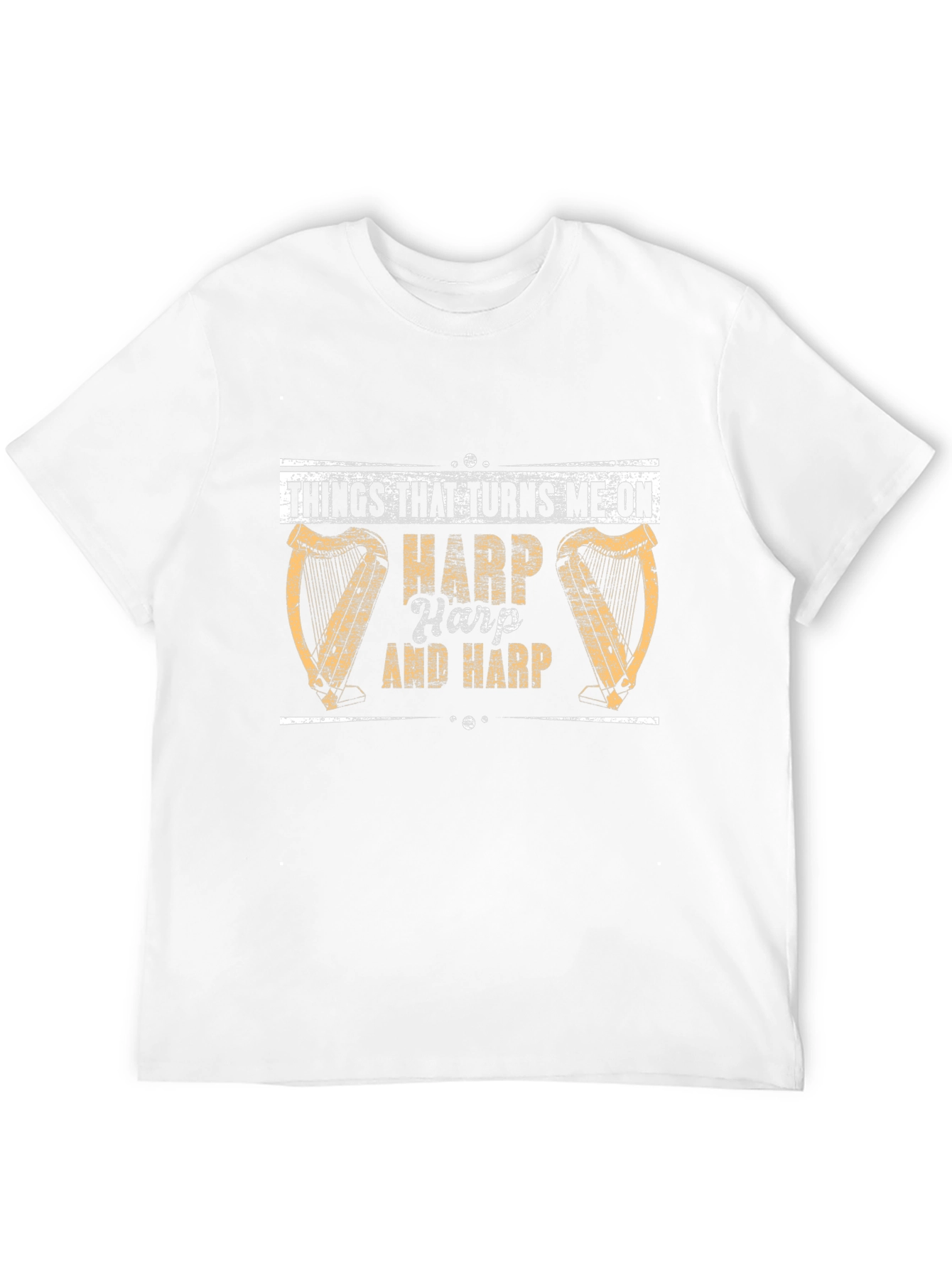 Harp Lovers T-Shirt: Things That Turns Me On