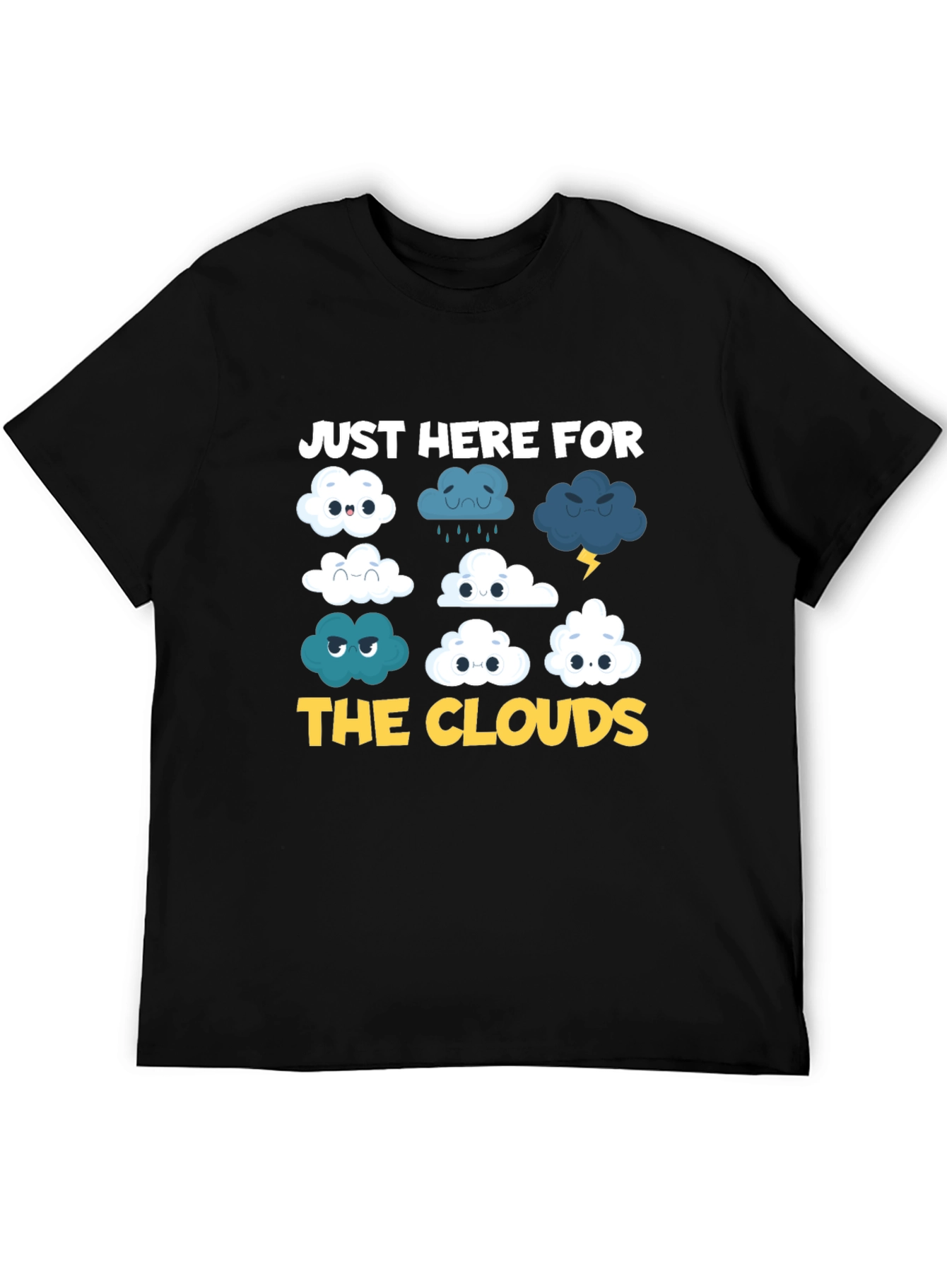 Just Here For The Clouds T-Shirt