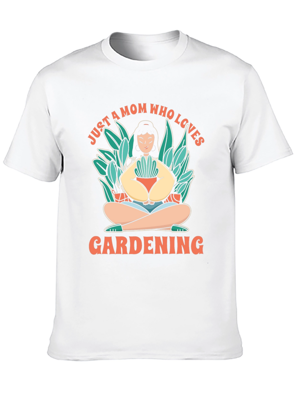 Gardening Mom T-Shirt - Love for Plants