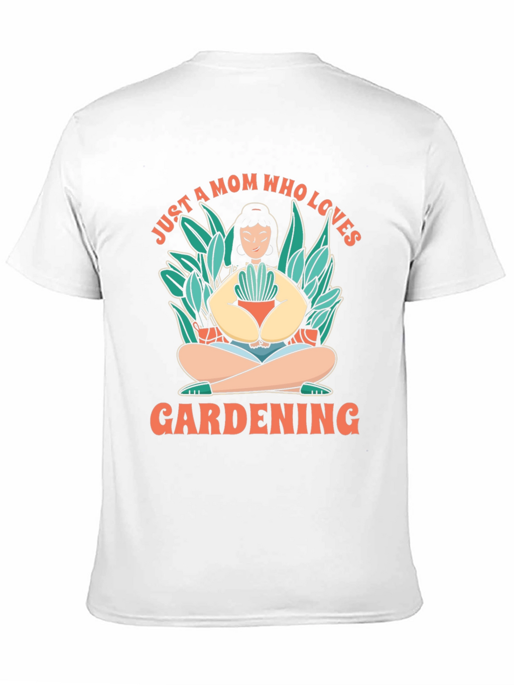 Gardening Mom T-Shirt - Love for Plants