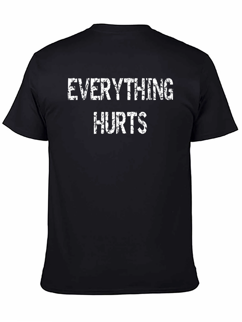 Everything Hurts Black Graphic T-Shirt