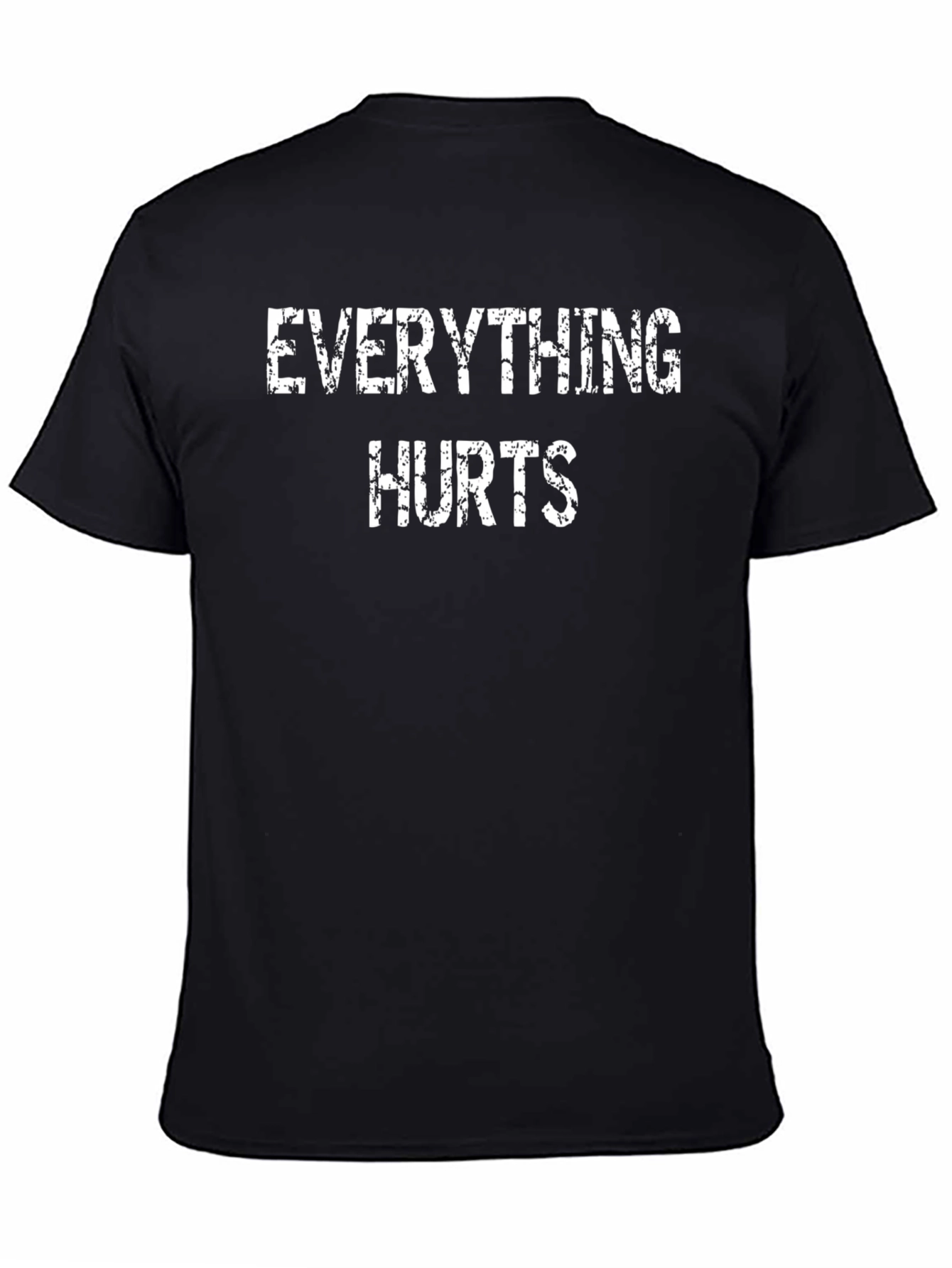 Everything Hurts Black Graphic T-Shirt
