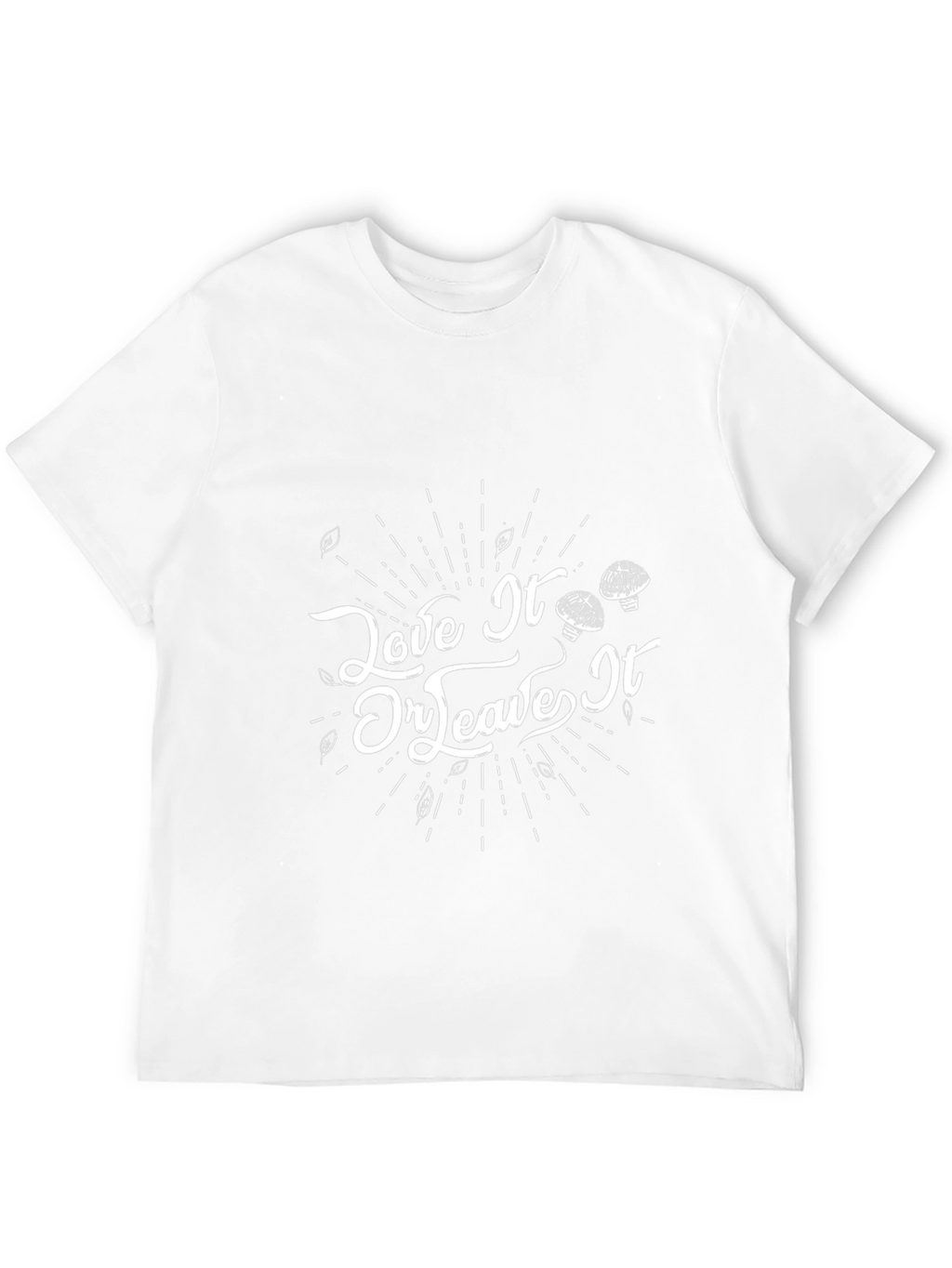 Love It Or Leave It Mushroom Graphic Tee