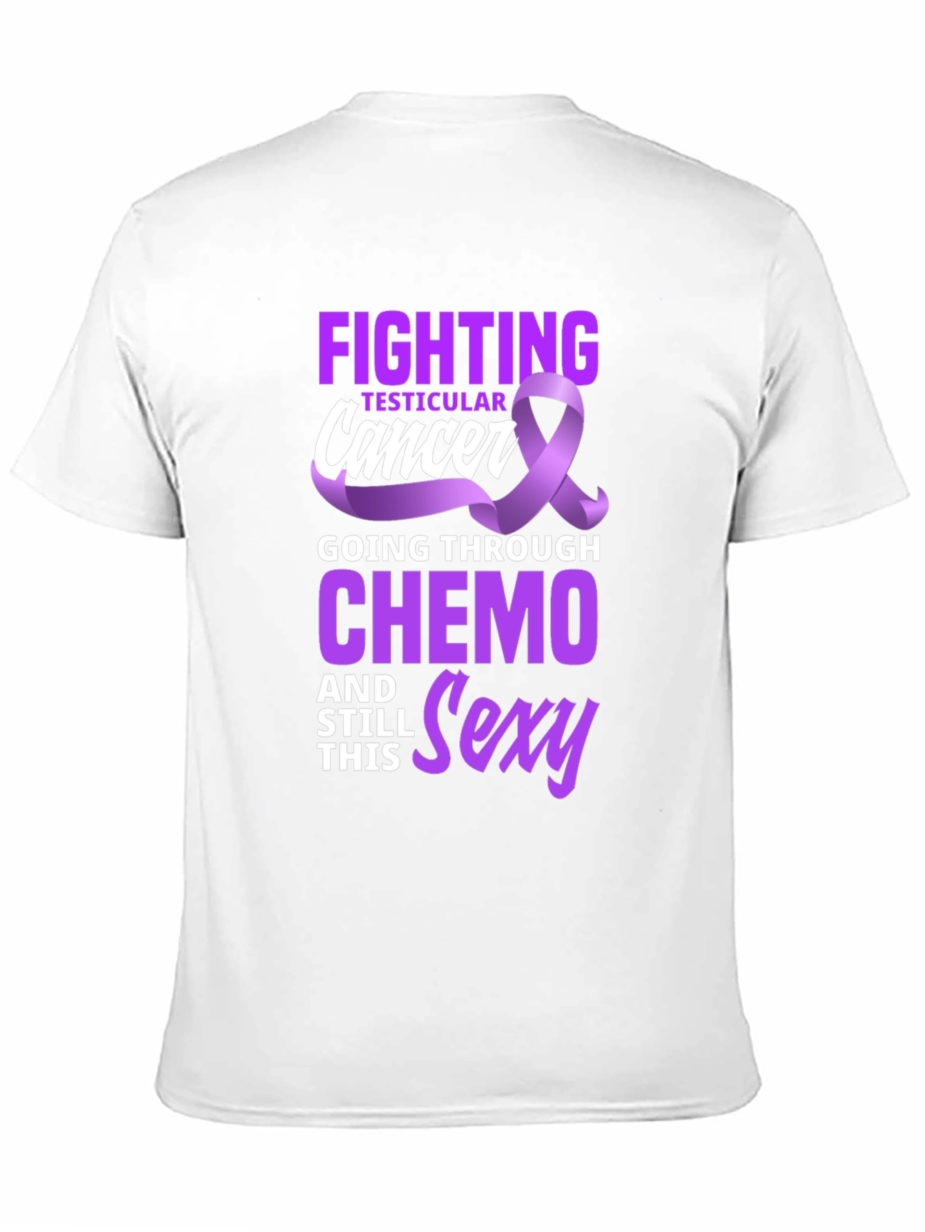 Fighting Testicular Cancer Chemo Sexy T-Shirt