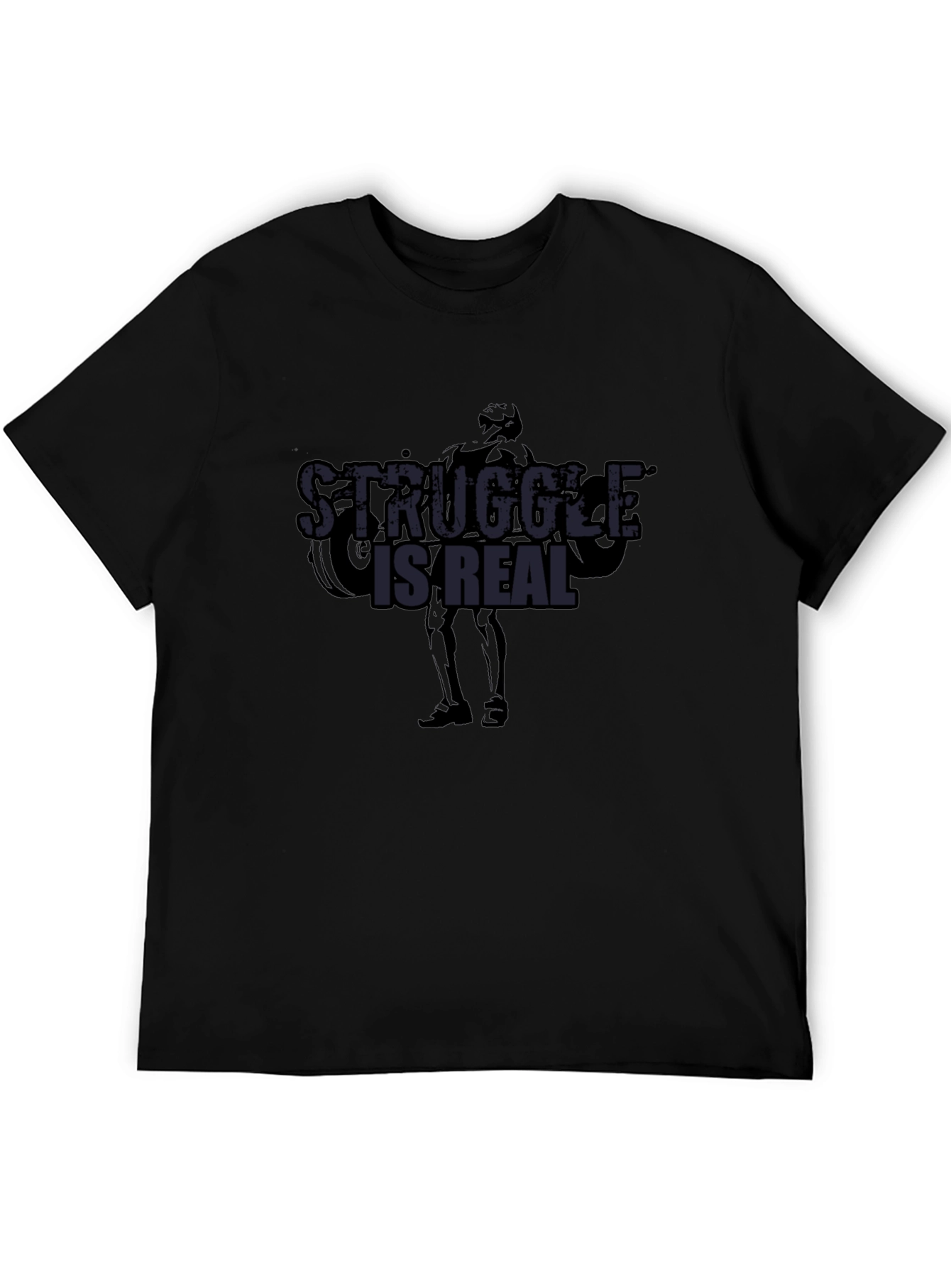 Struggle is Real Graphic T-Shirt - Gym & Fitness