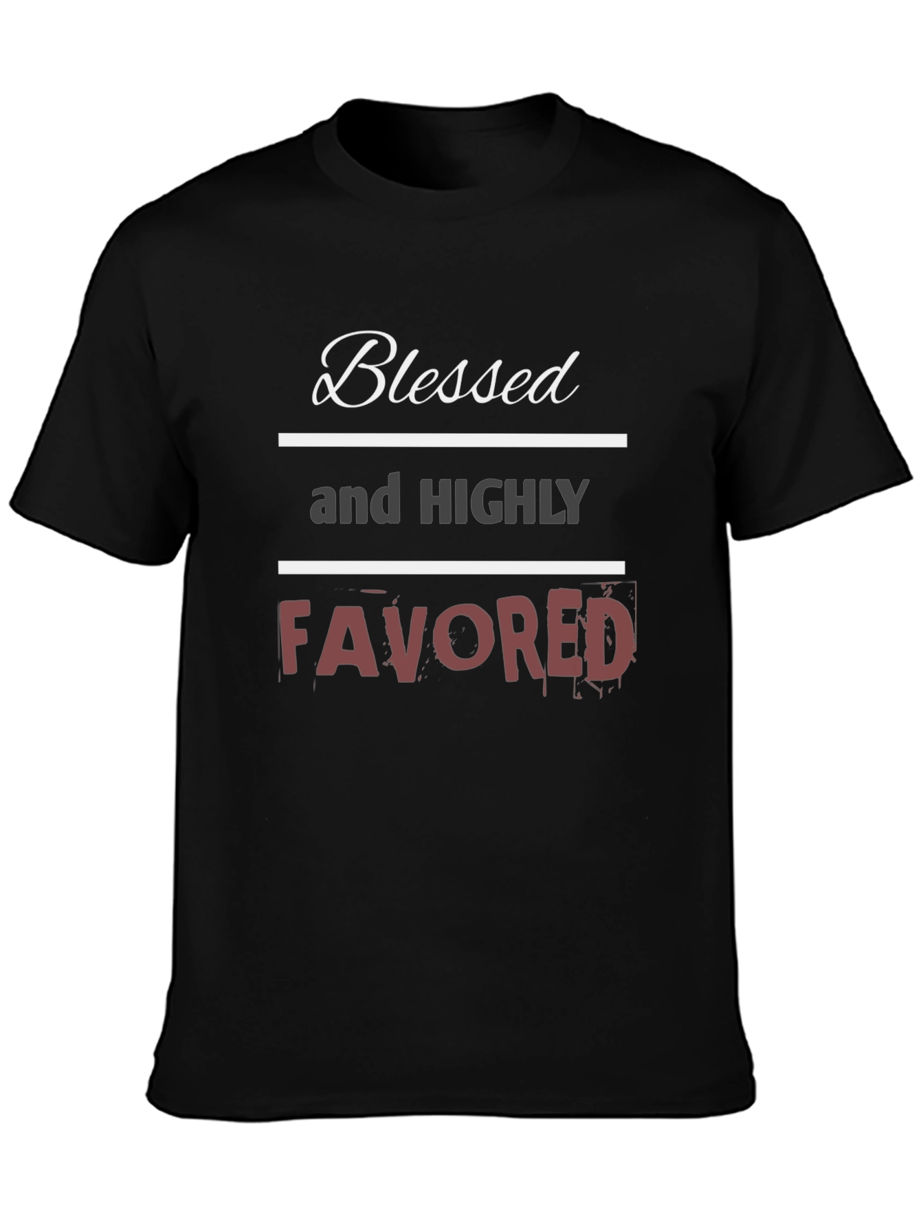 Blessed and Highly Favored Graphic T-Shirt