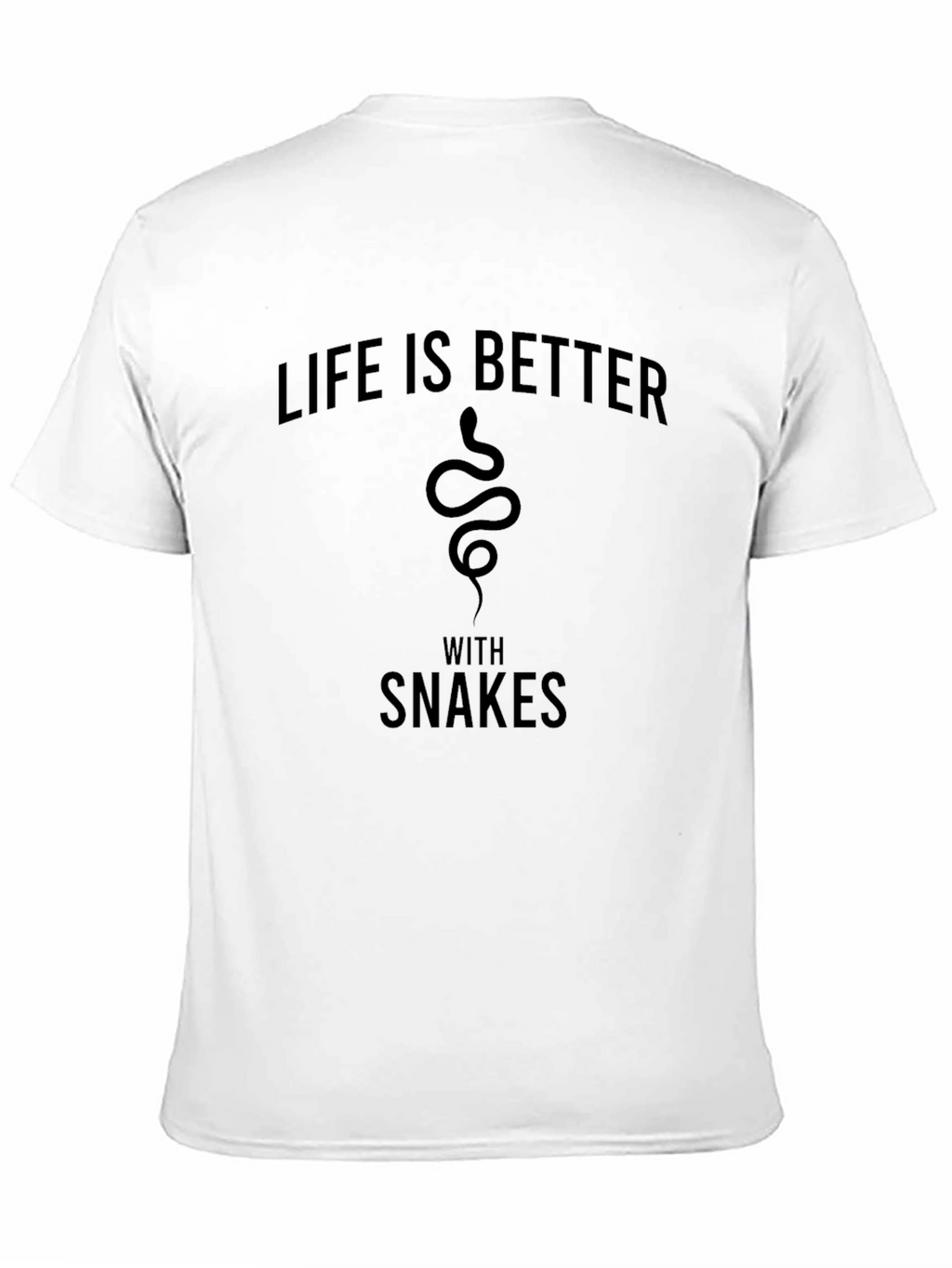 Life is Better with Snakes T-Shirt