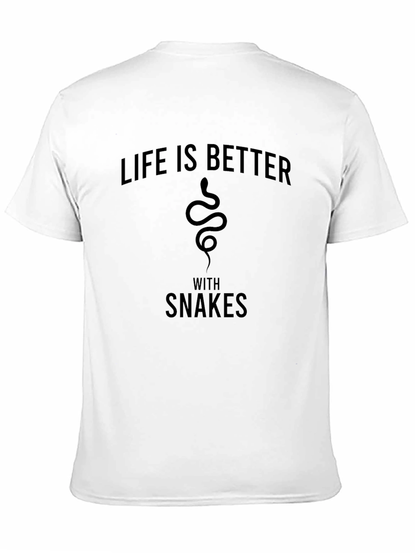 Life is Better with Snakes T-Shirt