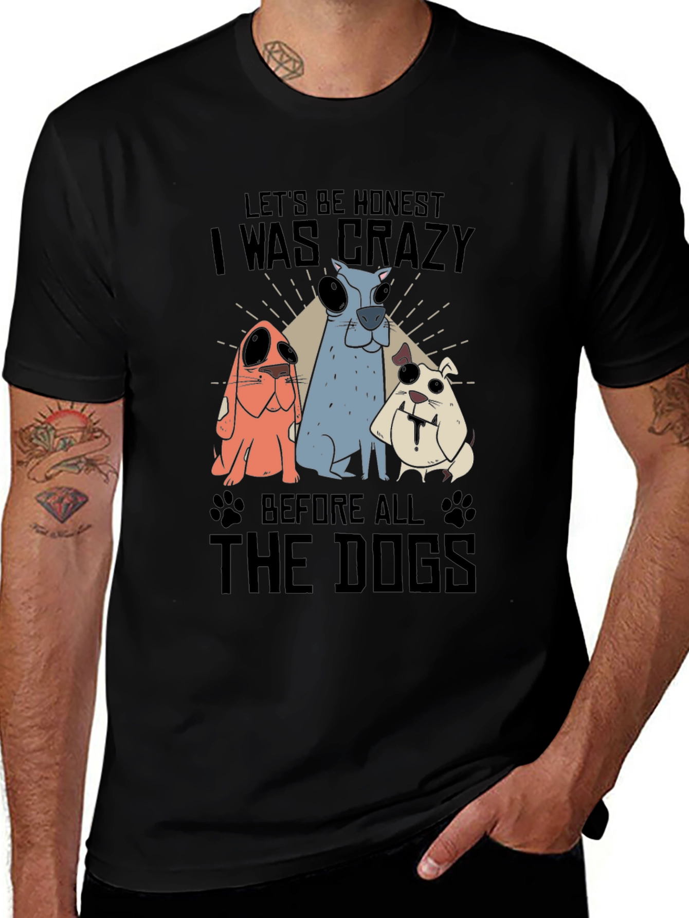 Crazy Before Dogs Graphic T-Shirt