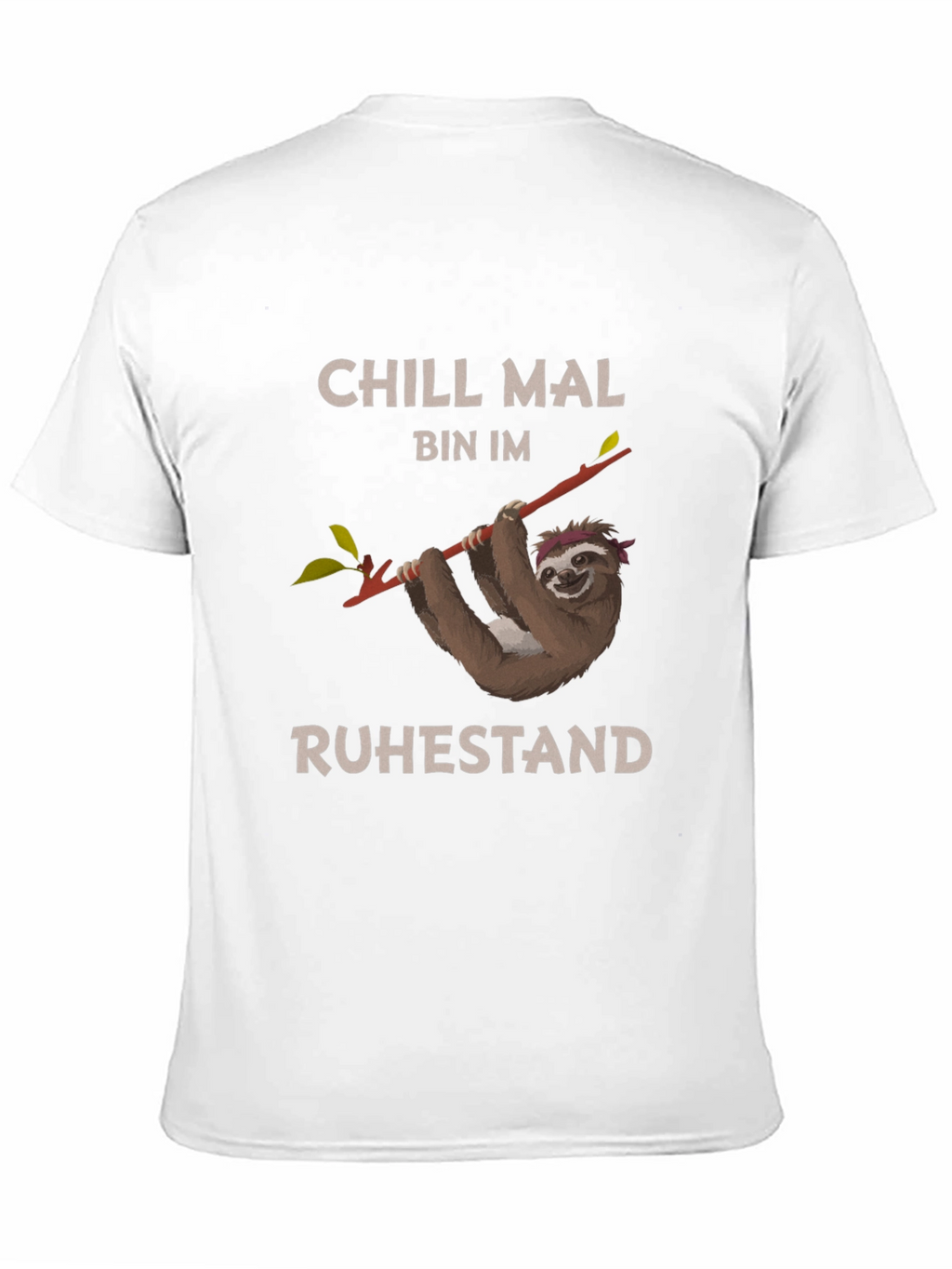 Chill Mal Bin Im Ruhestand Sloth T-Shirt
