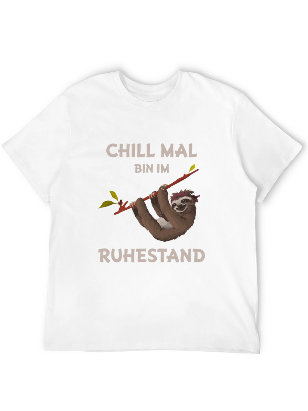 Chill Mal Bin Im Ruhestand Sloth T-Shirt