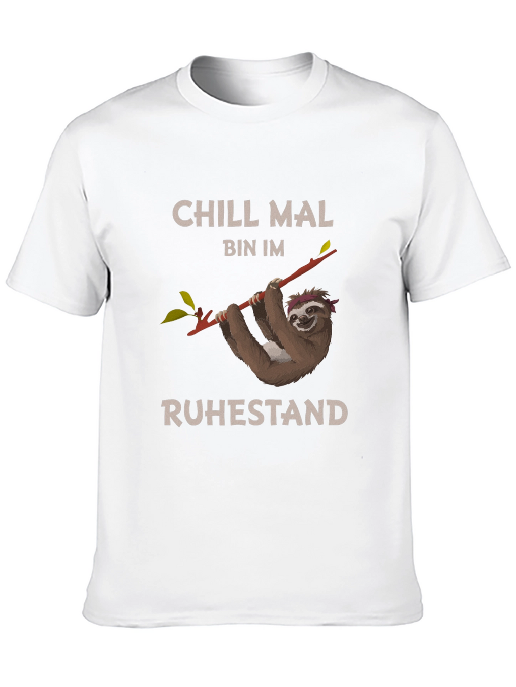 Chill Mal Bin Im Ruhestand Sloth T-Shirt