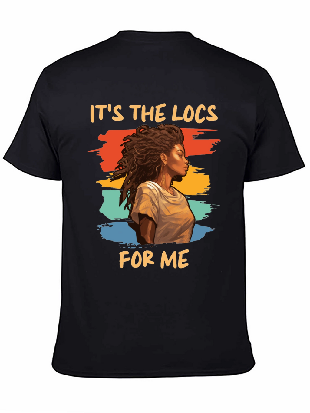 Its The Locs For Me Graphic T-Shirt