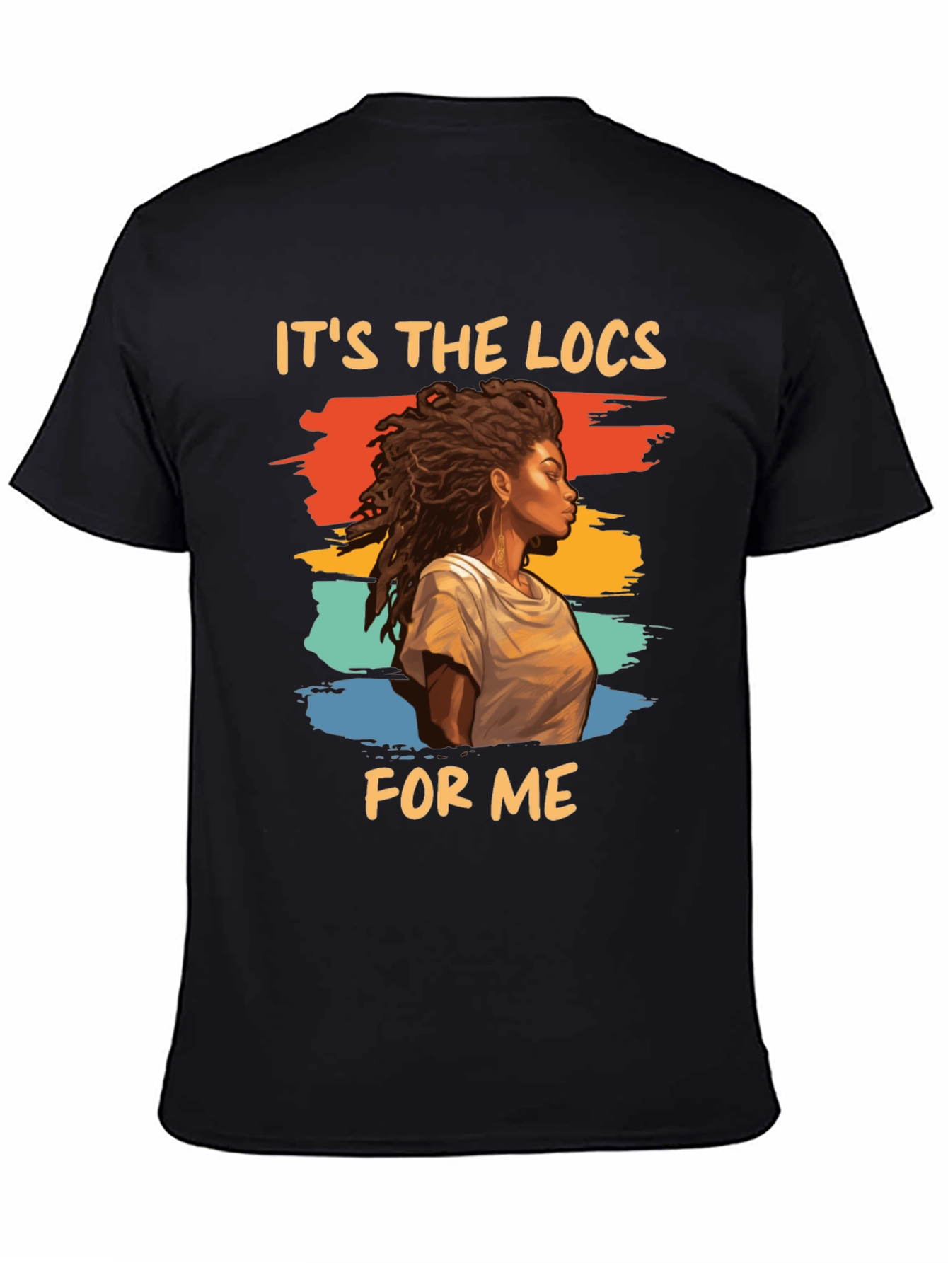 Its The Locs For Me Graphic T-Shirt