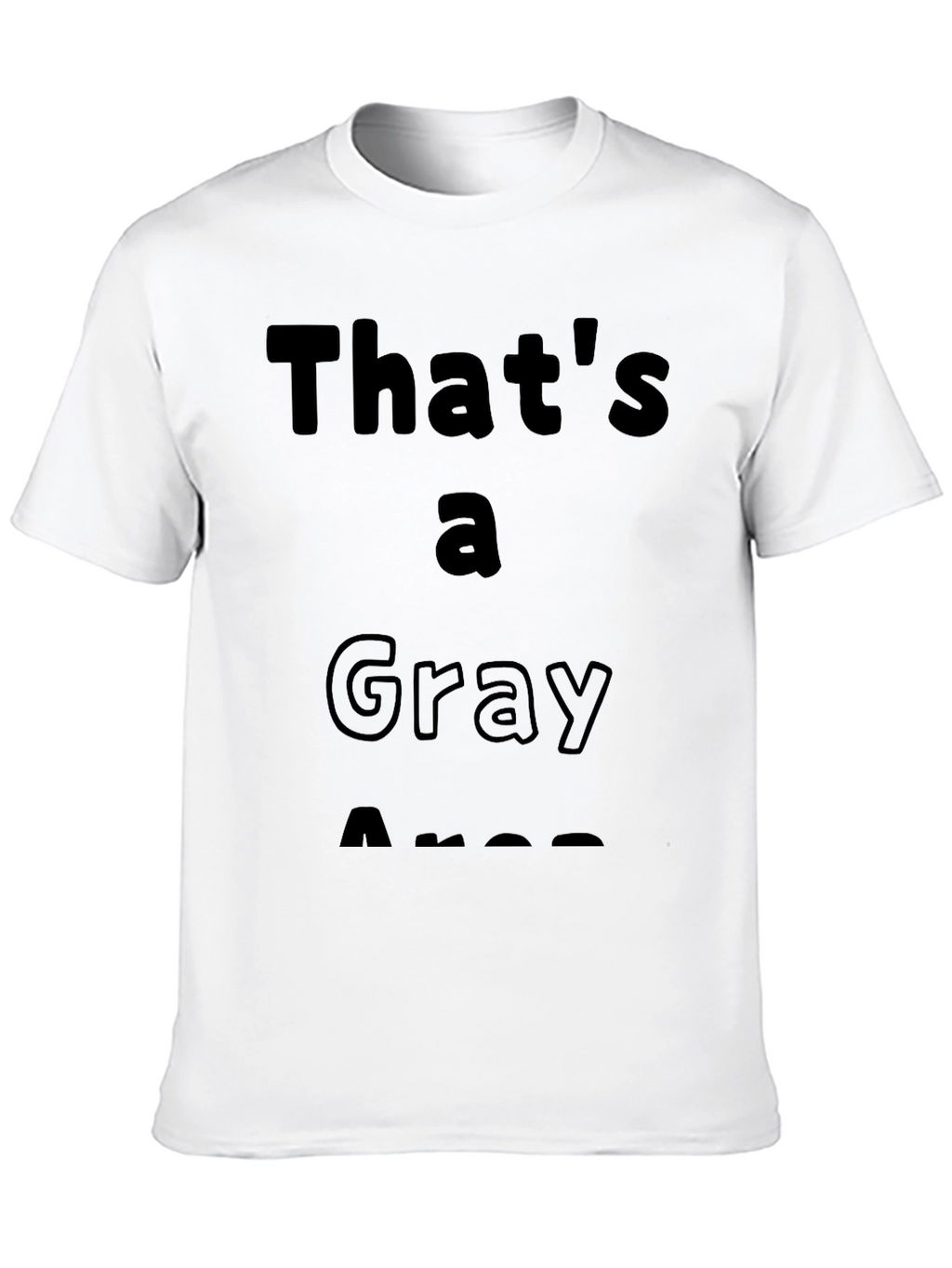Gray Area Graphic Tee - Soft Cotton Comfort