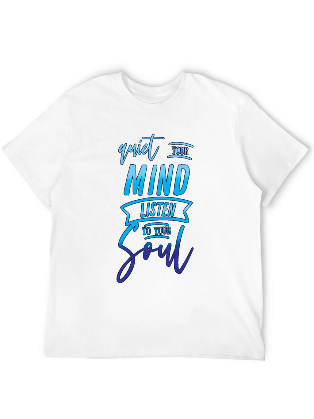 Quiet Your Mind T-Shirt
