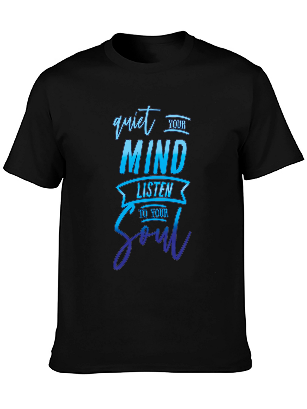Quiet Your Mind T-Shirt