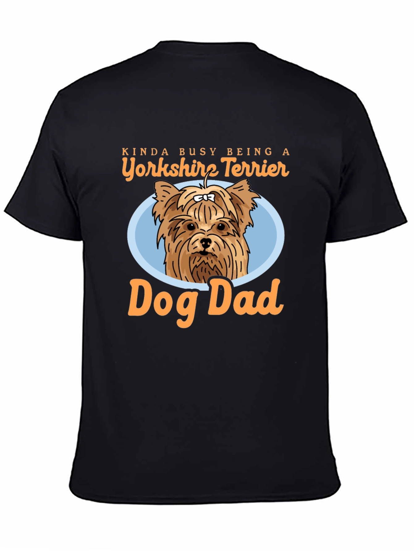 Yorkshire Terrier Dog Dad T-Shirt