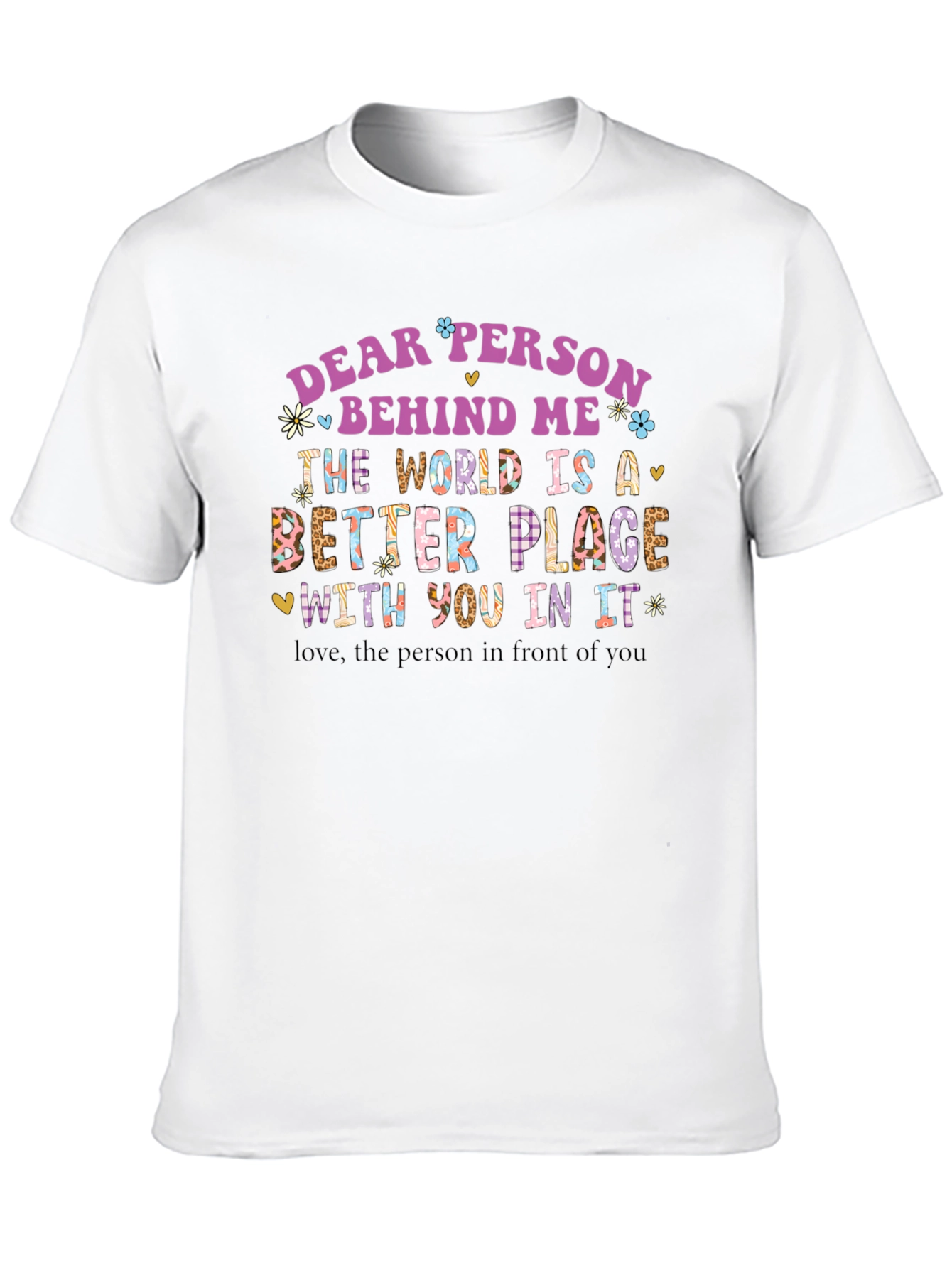 Dear Person Behind Me Graphic T-Shirt
