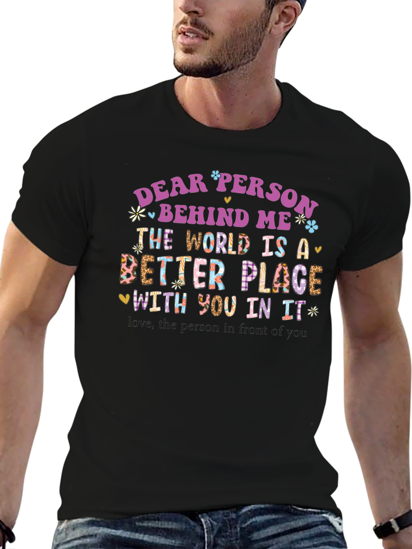 Dear Person Behind Me Graphic T-Shirt