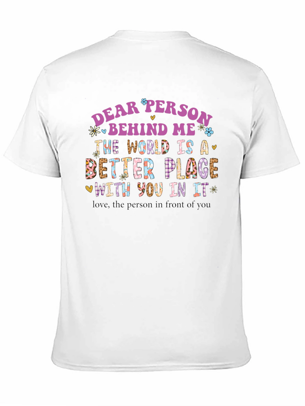 Dear Person Behind Me Graphic T-Shirt
