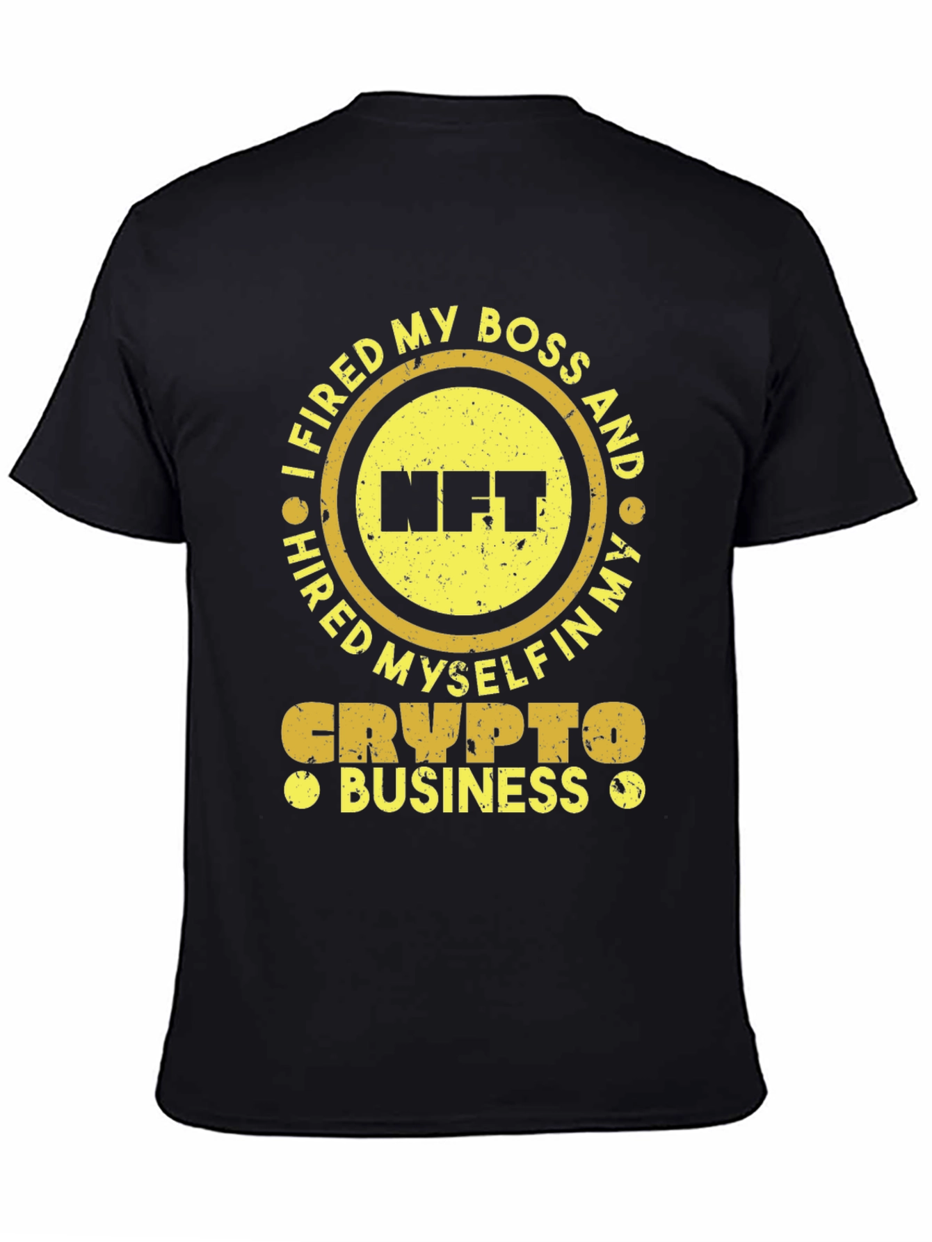 I Fired My Boss NFT Crypto Business T-Shirt