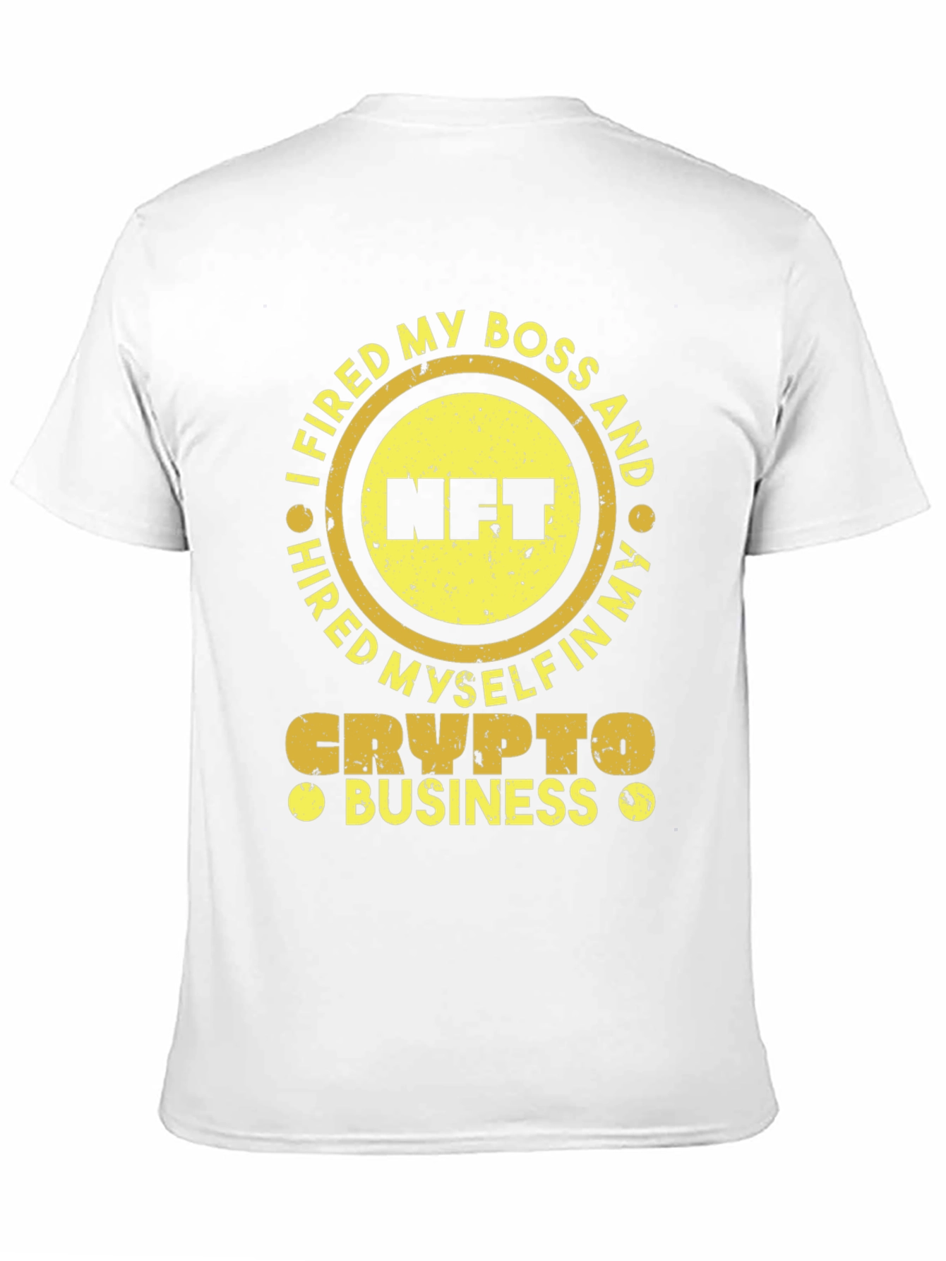 I Fired My Boss NFT Crypto Business T-Shirt