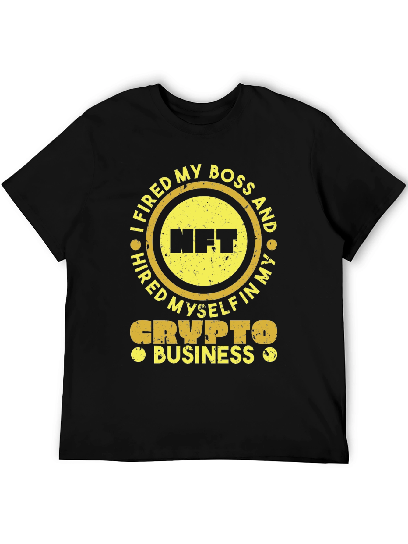 I Fired My Boss NFT Crypto Business T-Shirt