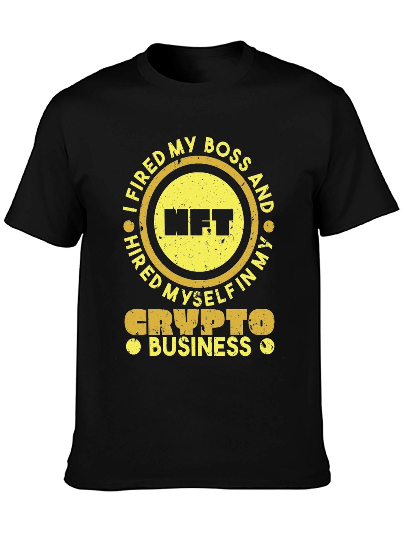 I Fired My Boss NFT Crypto Business T-Shirt