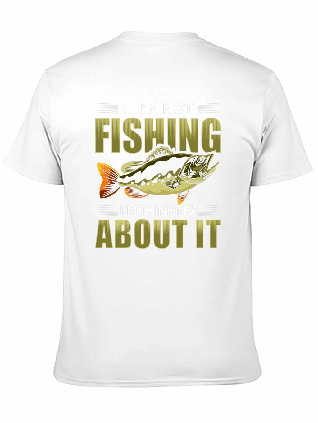 Fishing Graphic Tee - If Im Not Fishing...