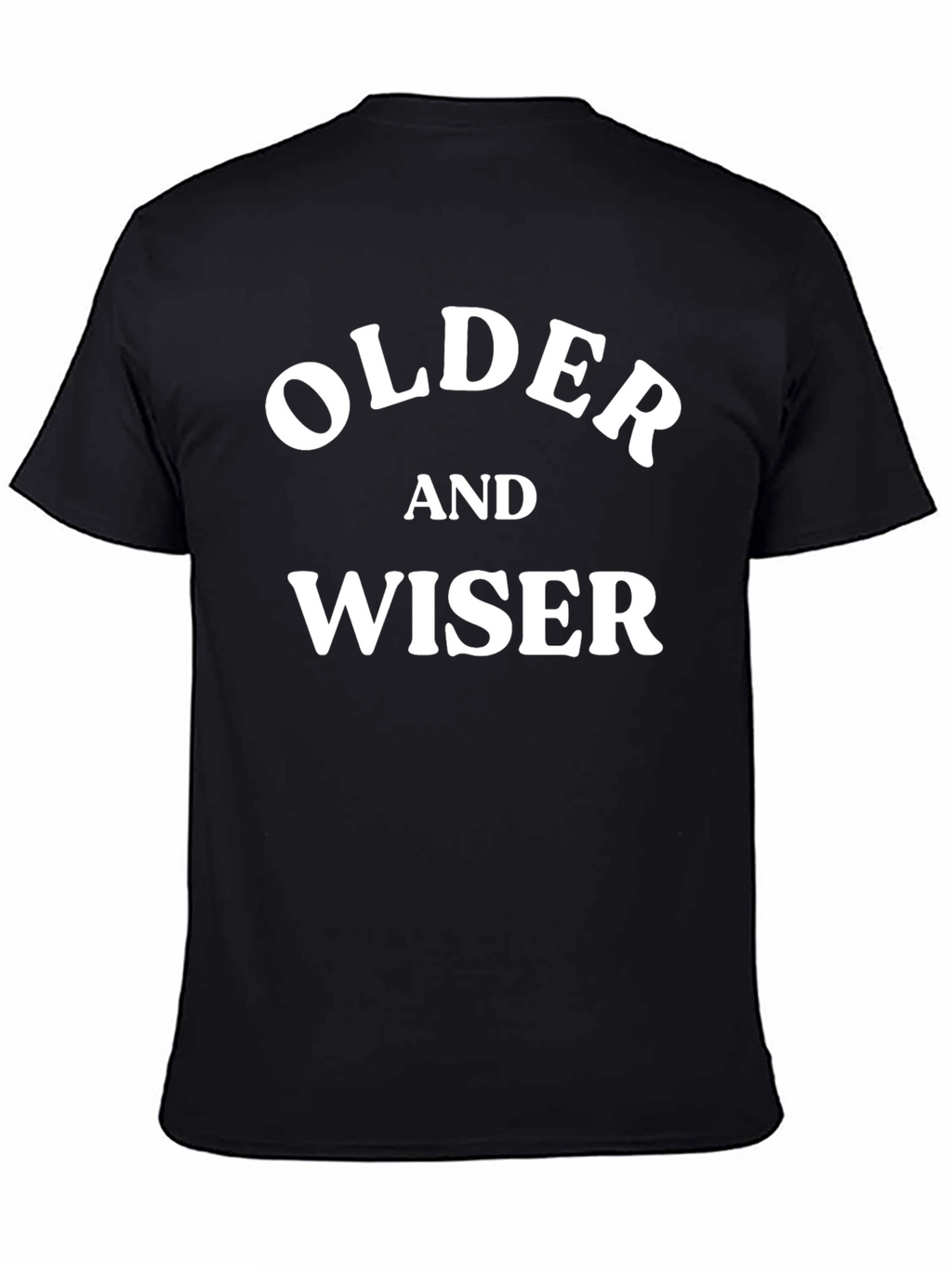 Older and Wiser Black T-Shirt