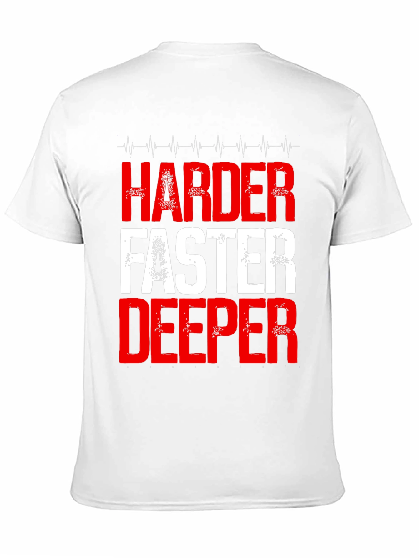Harder Faster Deeper Graphic T-Shirt