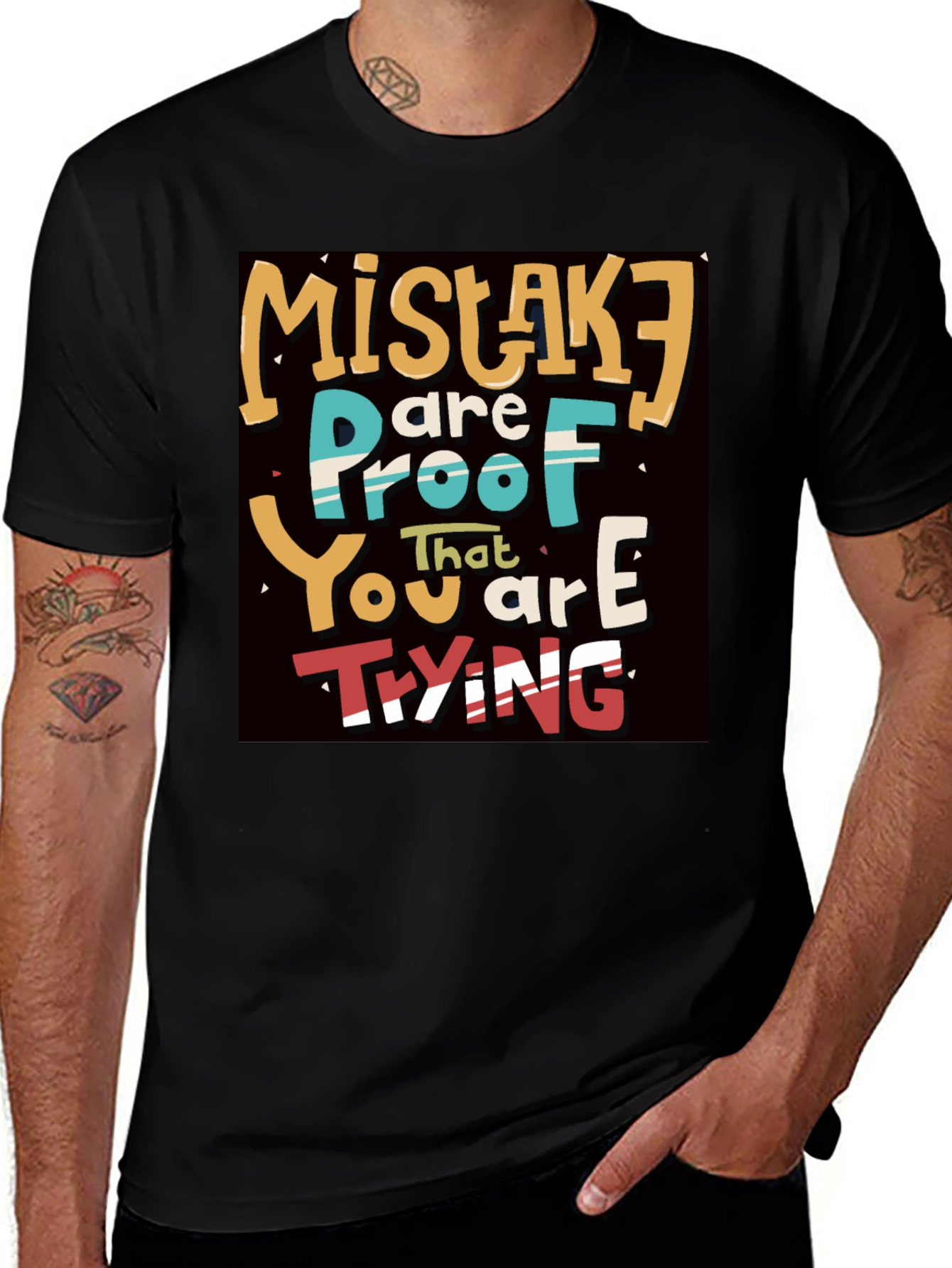 Mistakes are Proof You are Trying T-Shirt