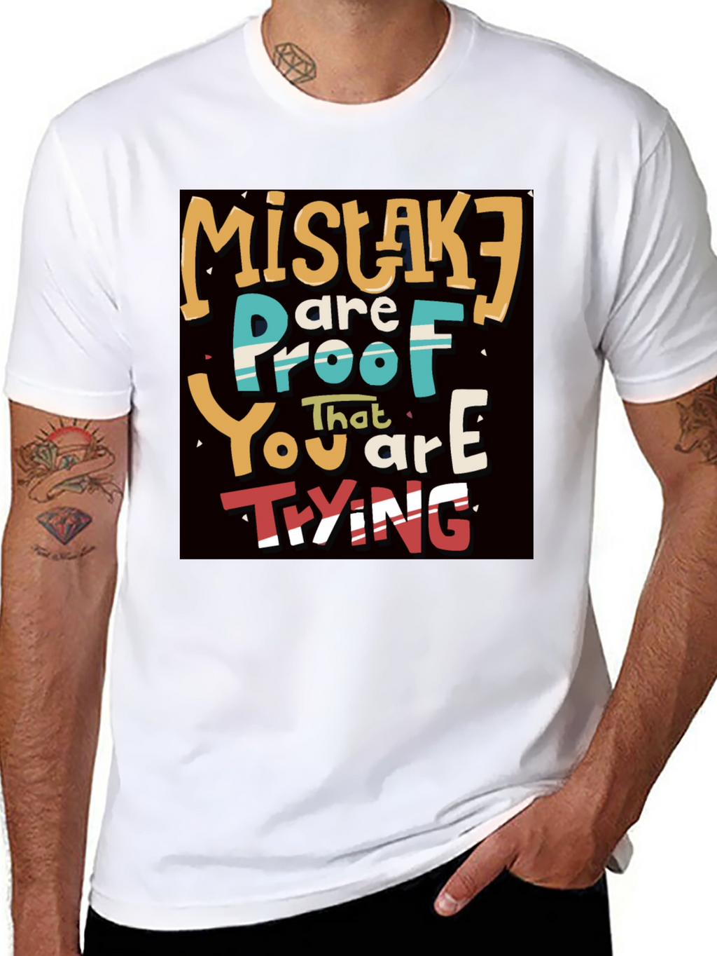 Mistakes are Proof You are Trying T-Shirt