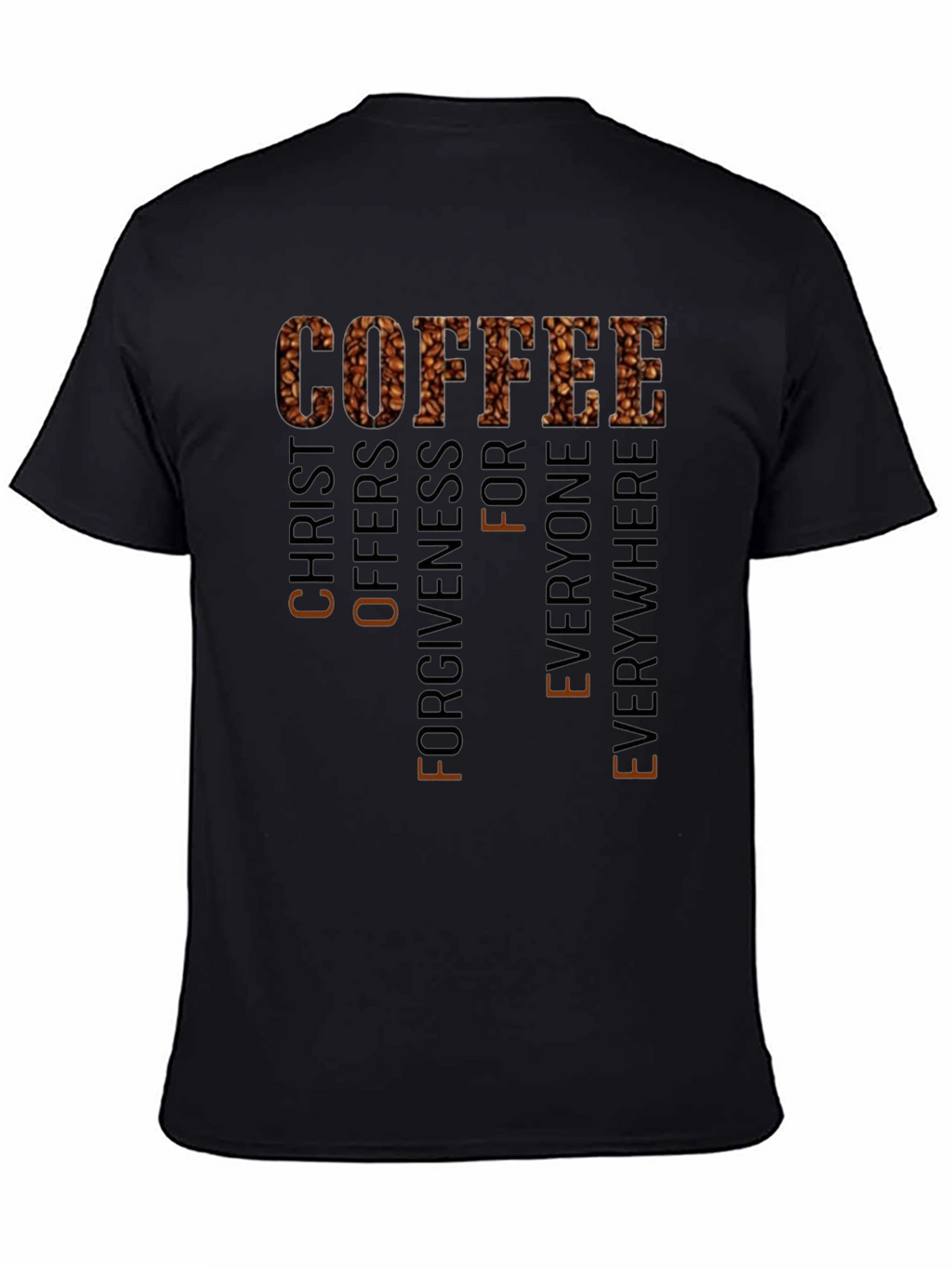 Coffee Christ Offers Forgiveness Black T-Shirt