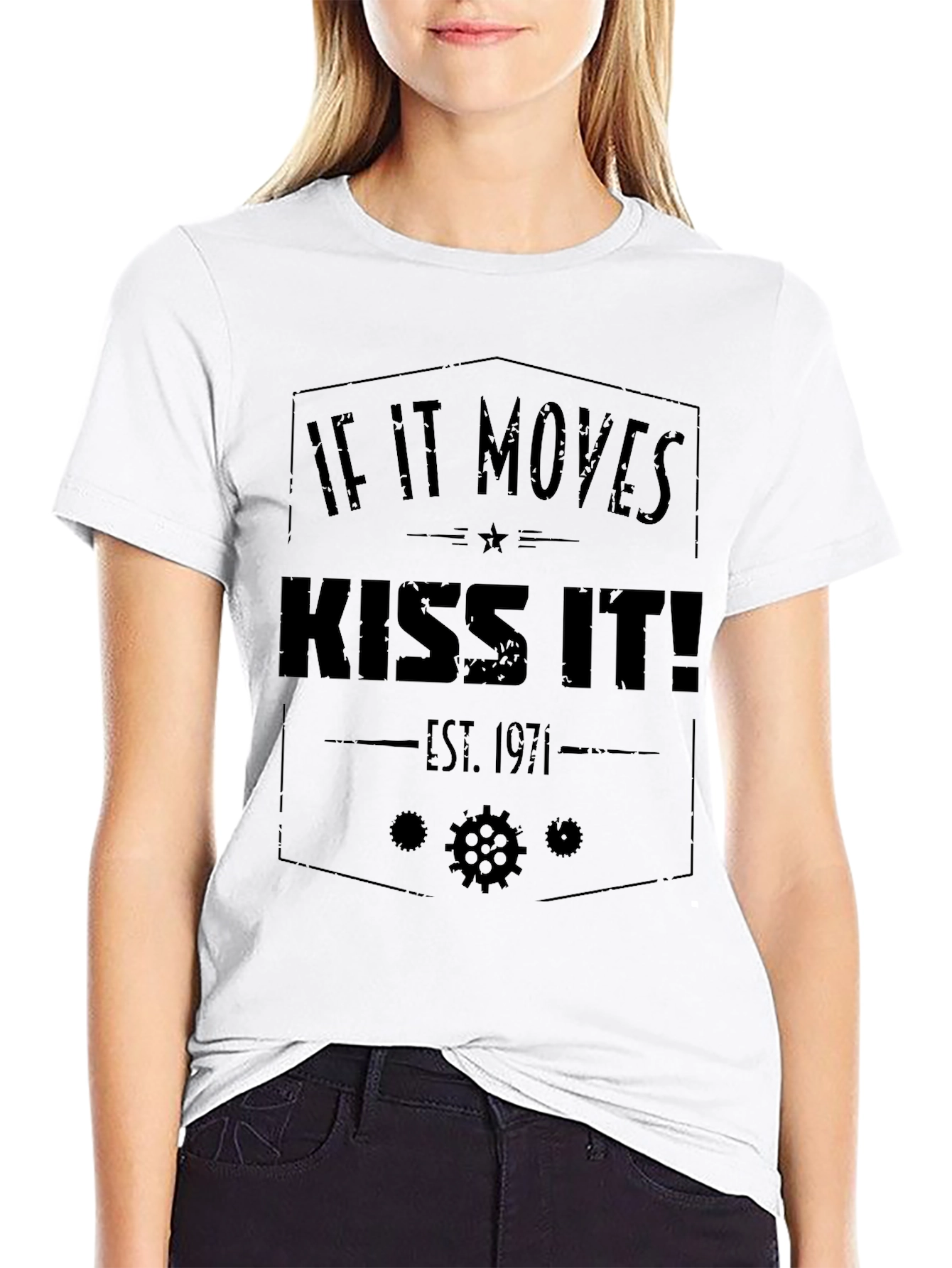 If It Moves Kiss It T-Shirt - Est. 1971