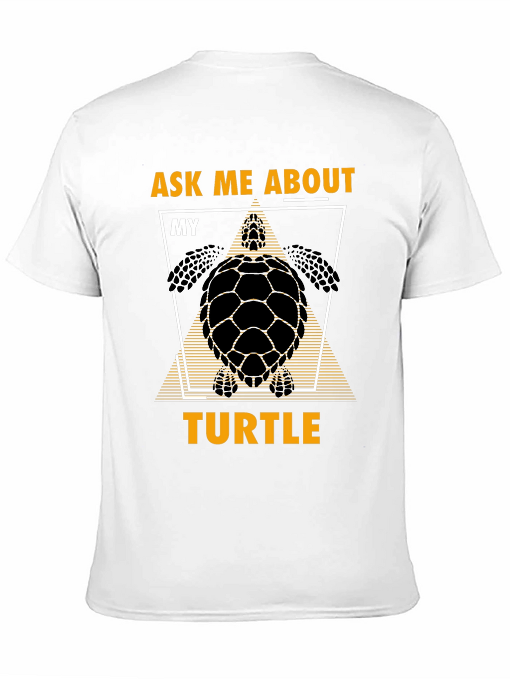 Ask Me About My Turtle T-Shirt