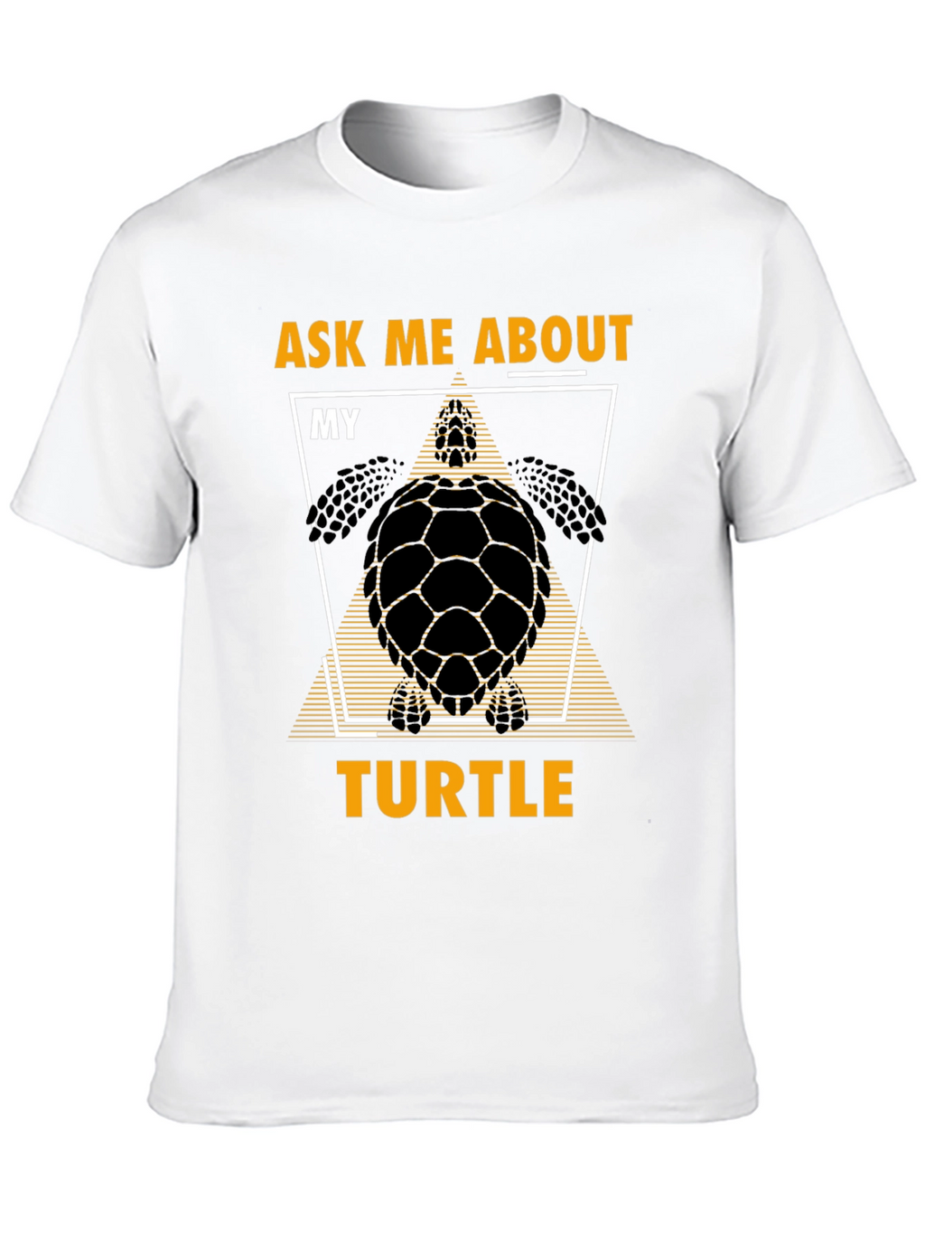 Ask Me About My Turtle T-Shirt