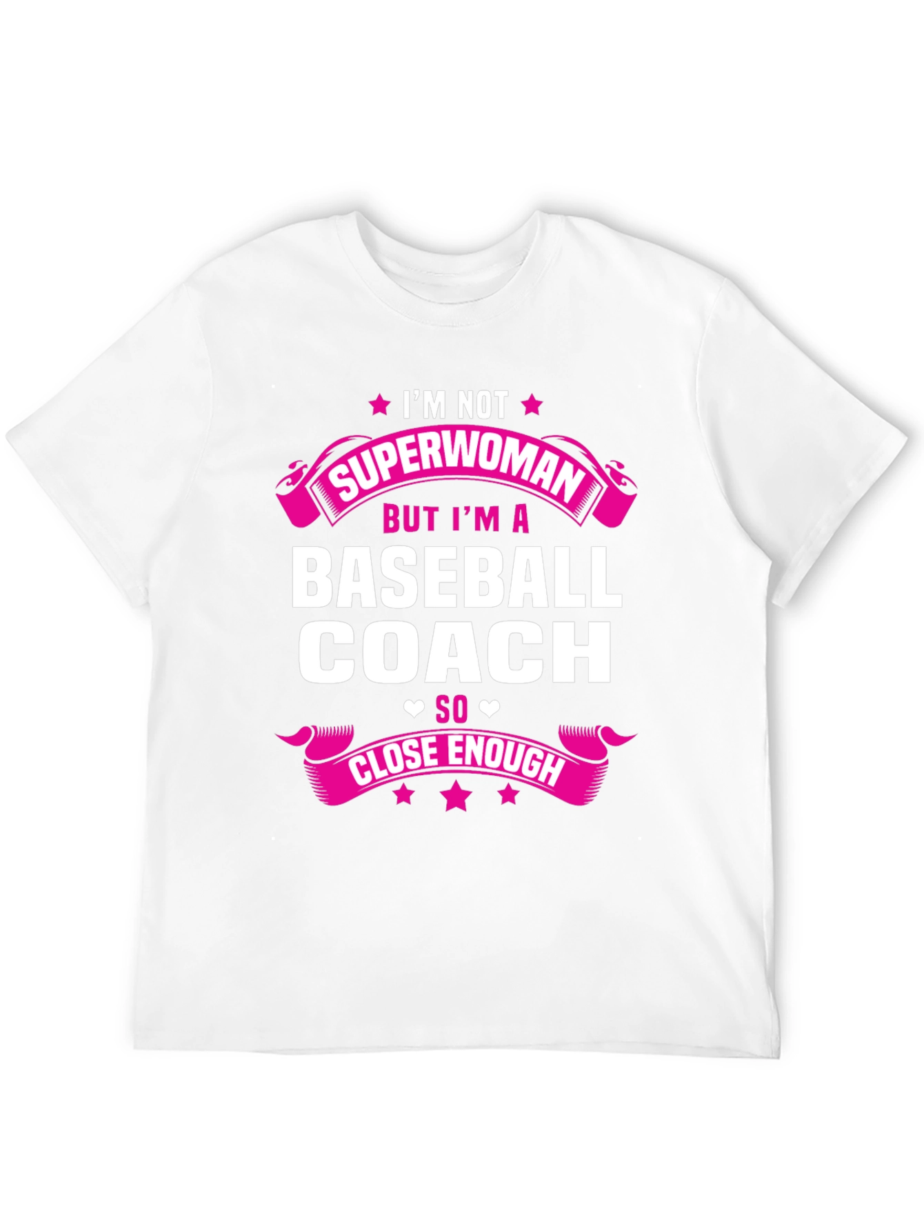 Baseball Coach T-Shirt: Im Not Superwoman