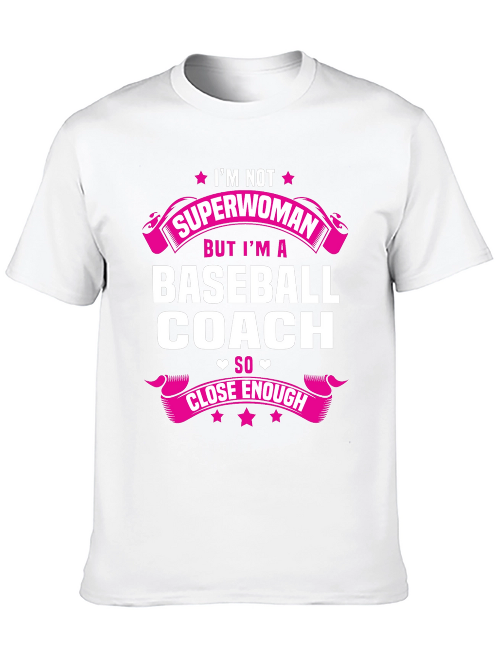 Baseball Coach T-Shirt: Im Not Superwoman