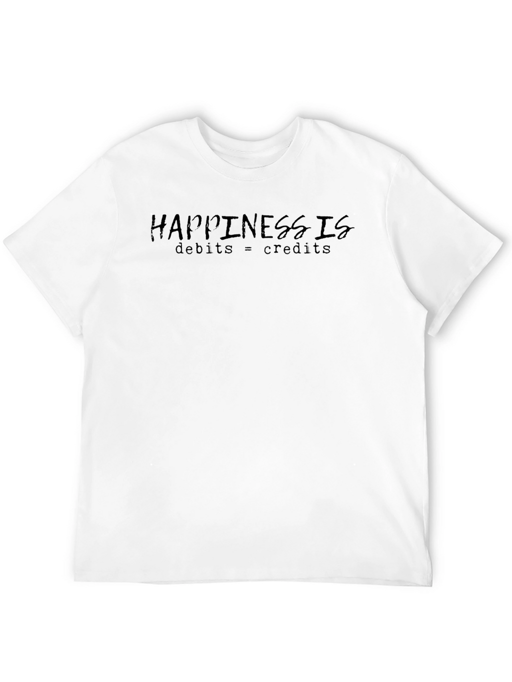 Accountant Happiness T-Shirt - Debits = Credits
