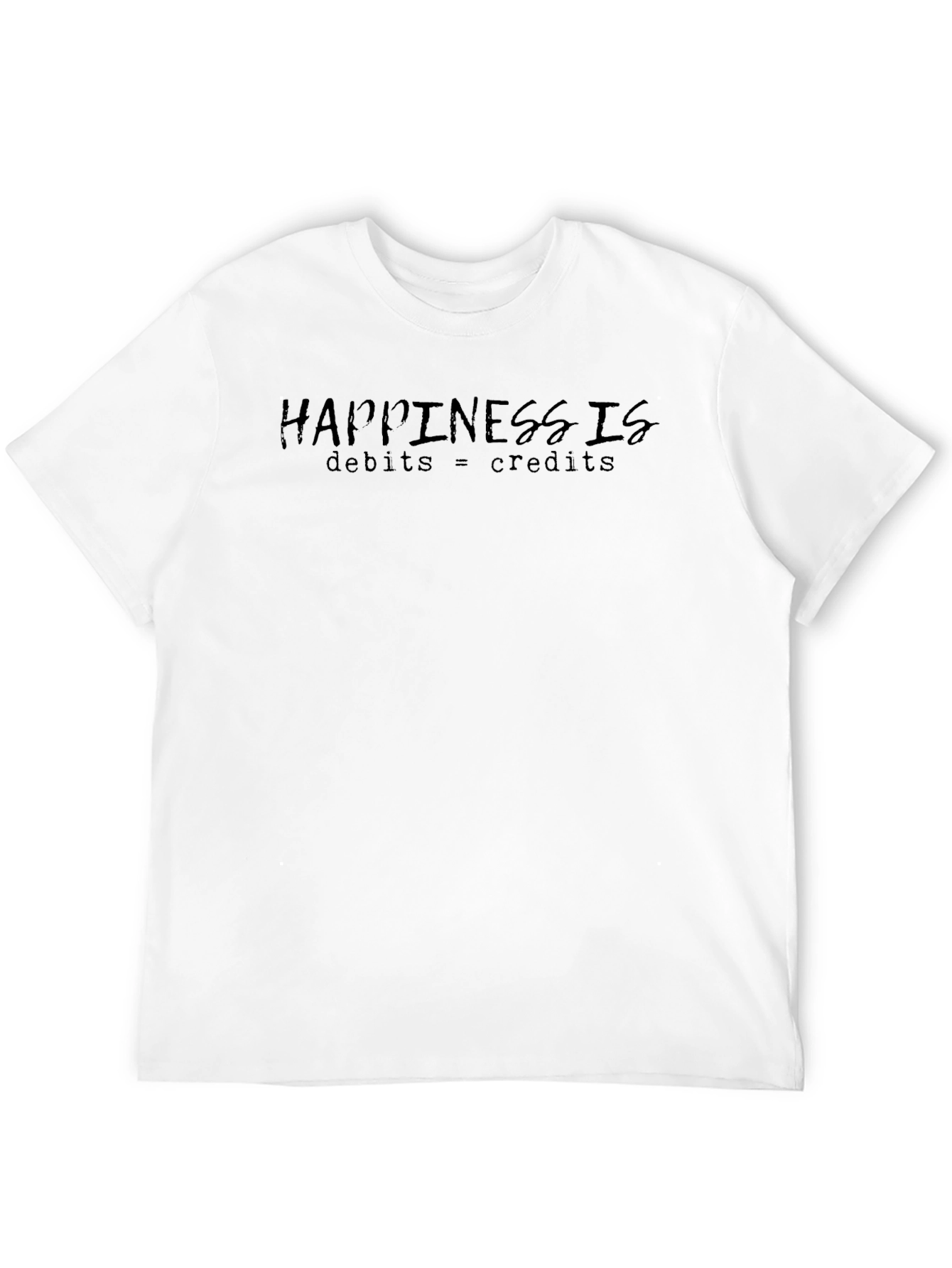 Accountant Happiness T-Shirt - Debits = Credits
