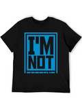Im Not Legend Graphic Tee