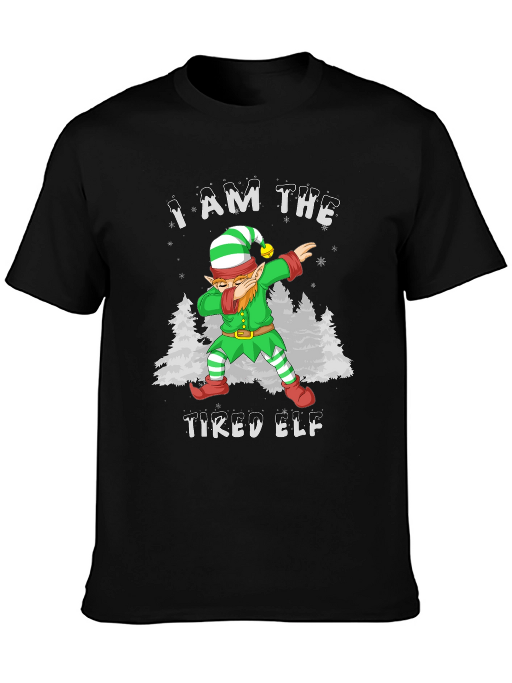 I Am The Tired Elf T-Shirt Christmas