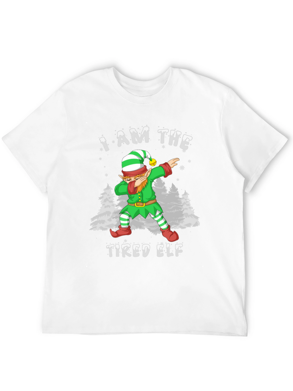I Am The Tired Elf T-Shirt Christmas