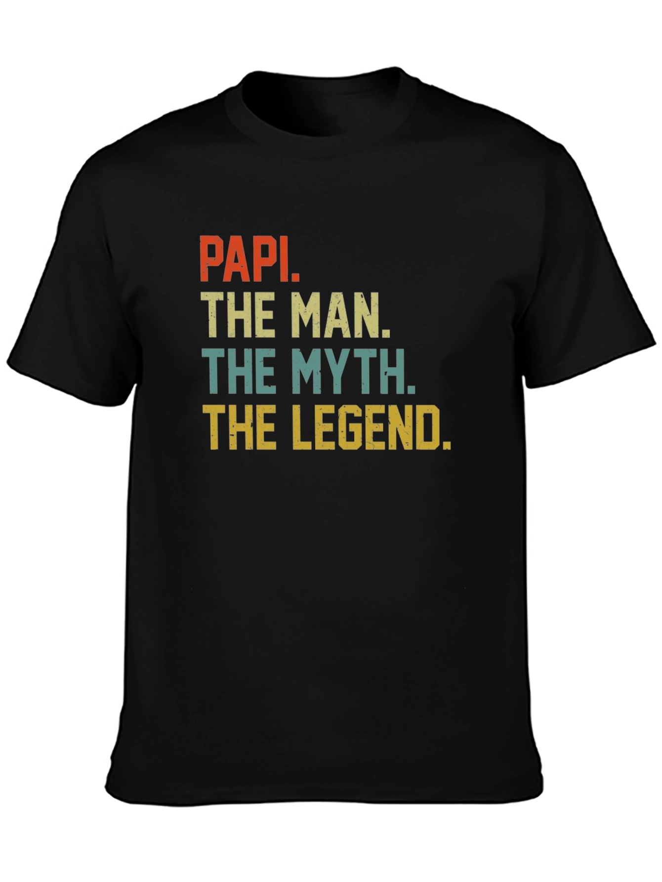 Papi The Man The Myth The Legend T-Shirt
